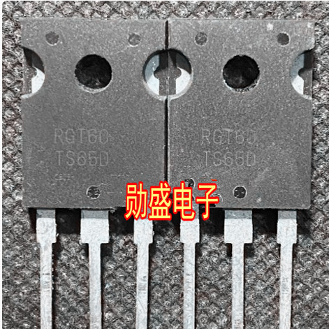 RGT60TS65D RGTH60TS65D 新能源充电机场效应IGBT管拆机测量好