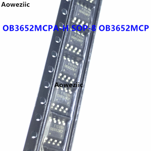 10个 OB3652MCPA-H SOP-8 OB3652MCP高精度离线式LED电源开关芯片