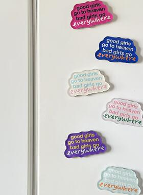 山浮士多原创设计 文创装饰冰箱贴bad girls go everywhere 挂件
