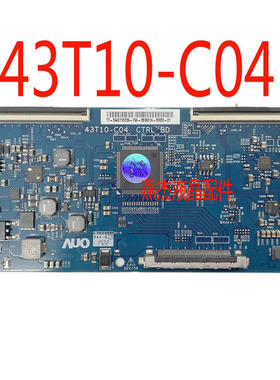 原装 AUO 43T10-C04 43T10-CO4 CTRL BD 逻辑板 4K 43寸 现货直拍