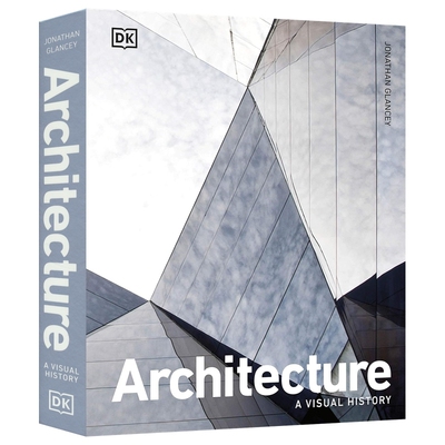 DK Architecture A Visual History 建筑视觉历史 科普百科建筑设计图解 350+世界伟大建筑的壮丽风采 精装 英文原版进口图书