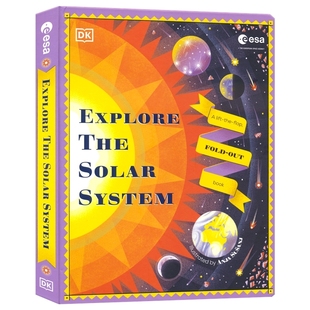 DK Explore the Solar System 探索太阳系 折叠翻翻书 欧洲航天局联合创作 英版精装互动百科读物 儿童科普 英文原版进口图书
