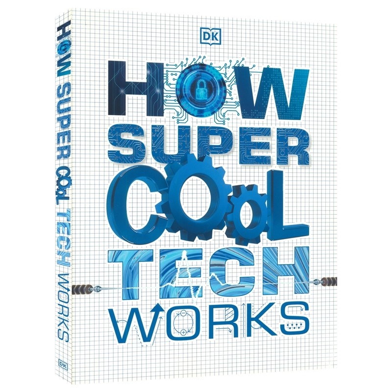 DK How Super Cool Tech Works 超酷的科技百科 无人机人工智能工作原理 青少年科学技术科普读物 大开本 英文原版进口儿童图书