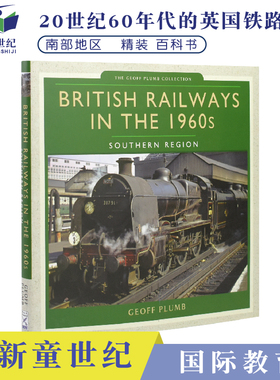 British Railways in the 1960s: Southern Region 1960年代的英国南部铁路发展史 蒸汽火车绿皮火车铁轨科普知识英文原版进口图书