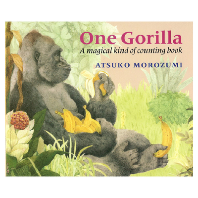 【自营】送音频 One Gorilla 一只大猩猩 廖彩杏书单 名家Atsuko Morozumi作品 幼儿英语启蒙读物 英语绘本英文原版图书