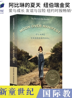 Moon over Manifest  阿比琳的夏天 Clare Vanderpool 纽伯瑞金奖儿童文小说 英语小说读物 纽约时报畅销书 英文原版进口图书