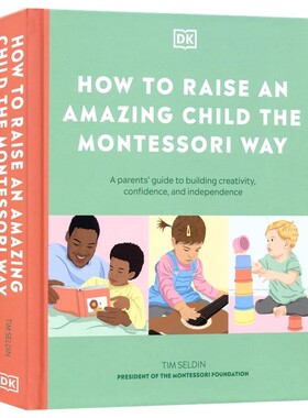 蒙台梭利家长指南英文原版DK How to Raise an Amazing Child the Montessori Way蒙氏教育用蒙台梭利的方式养育一个了不起的孩子