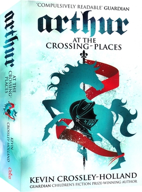 The Arthur Trilogy2：At the Crossing-Places 亚瑟三部曲2:在十字路口 英文章节书 中学生课外读物 英文原版进口图书