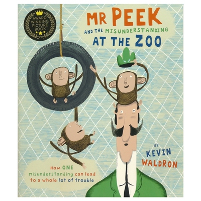 Mr Peek and the Misunderstanding at the Zoo 动物园风波 故事绘本 博洛尼亚儿童插画大奖 英语图画书 英文原版进口儿童图书