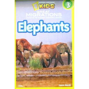 英语原版书大迁徙系列Elephants绘本国家地理儿童出版劳拉马什著生动介绍大象迁徙行为和生活习性710岁适读的自然科普读物