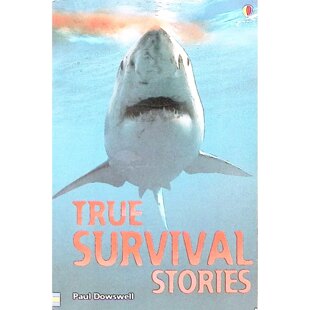 真实故事系列原版引进英语绘本TrueSurvivalStories保罗道斯韦尔著彩色章节书收录鲨鱼袭击宇宙飞船爆炸等真实求生故事适合710岁