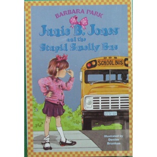 英语原版朱妮琼斯系列JunieBJones和讨厌的臭校车幽默校园绘本幼儿园小学生适读儿童文学芭芭拉帕克著丹尼斯布伦库斯绘