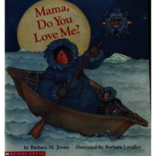 英语原版书妈妈你爱我吗绘本亲子共读Love温暖北极文化芭芭拉M乔斯优美文字展现母子深情插画家芭芭拉拉瓦利独特艺术风格描绘北