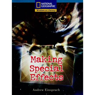 国家地理学校出版社原版引进读写之窗系列英语科普绘本MakingSpecialEffects通过生动图文讲解电影特效制作原理包括模型化妆蓝屏