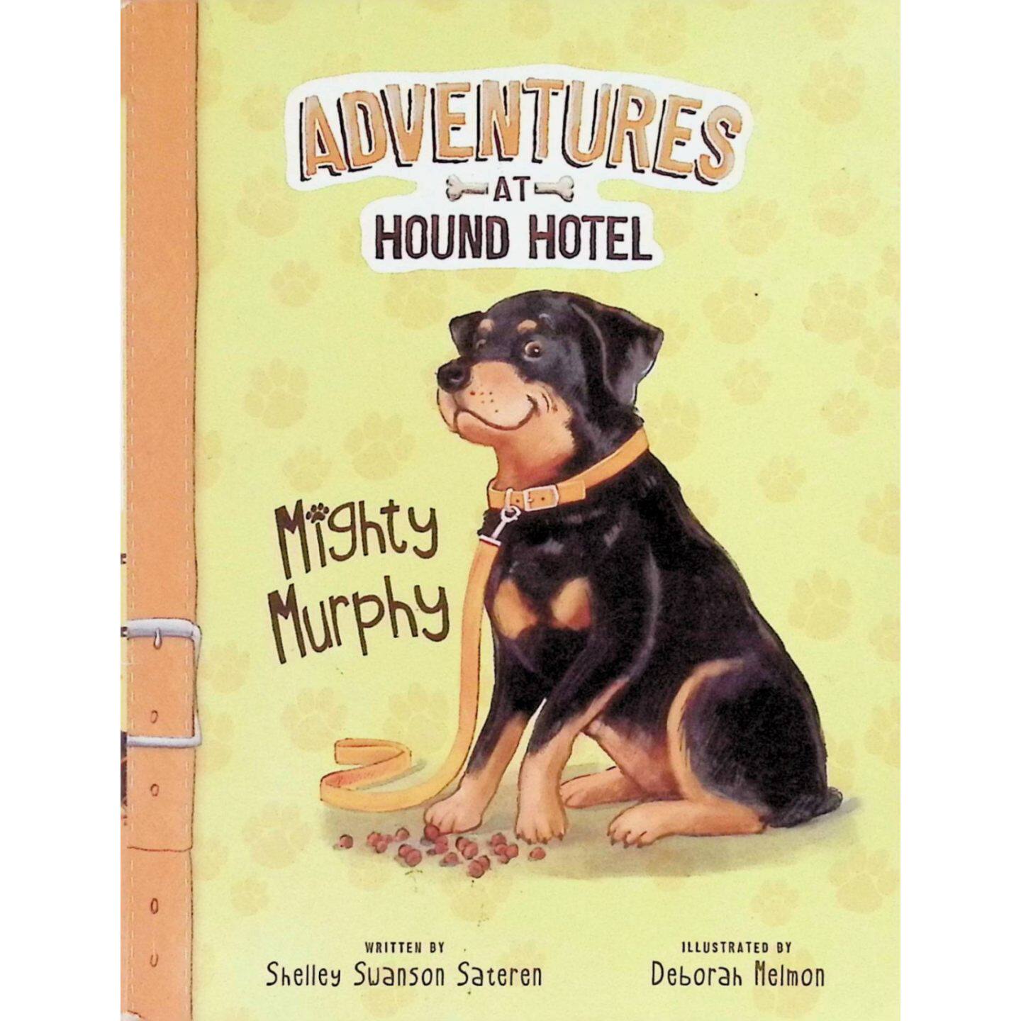 英语原版书狗狗旅馆历险记系列MightyMurphy绘本适读710岁儿童讲述调皮的罗威纳犬墨菲在狗狗旅馆的冒险故事培养责任感和友谊
