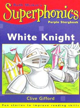 英语原版书超级拼读系列WhiteKnight自然拼读绘本儿童读物克莱夫吉福德创作的趣味故事帮助710岁孩子提高阅读技巧学习特定发音规
