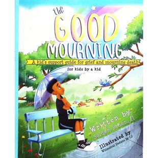 原版书TheGoodMourning儿童心理绘本亲子共读哀伤辅导英语读物适合710岁孩子阅读帮助孩子面对失去亲人后的悲伤情绪学习健康表达
