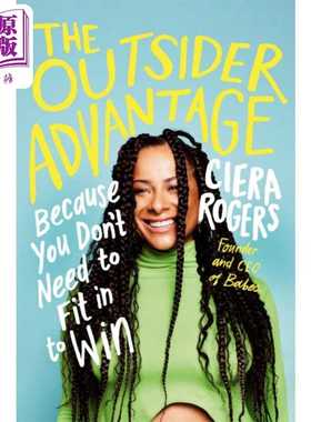 进口原版 *局外人优势 因为你不需要融入才能获胜 The Outsider Advantage 英文原版 Ciera Rogers 经管励志 自我提   Ebury Press