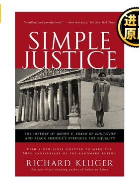 进口原版 简单的正义 英文原版 Simple Justice (Revised) 布朗诉托皮卡教育局案历史与美国黑人争取平等的斗争 Richard Kluger
