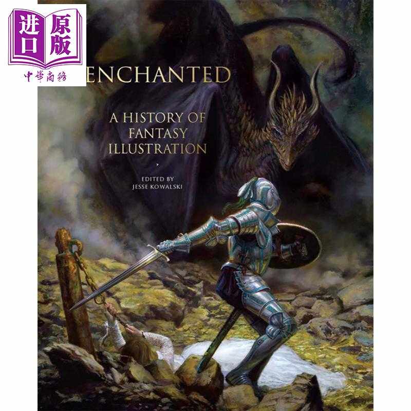 进口原版 *Enchanted: A History of Fantasy Illustration 进口艺术 魔法：幻想插图的历史   Abbeville