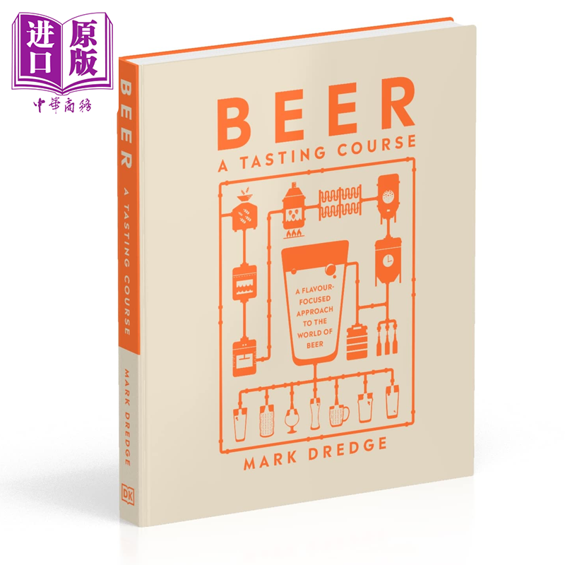 进口原版 *DK 啤酒品鉴课程 以啤酒的味道为重点的方法进入啤酒世界 英文原版 Beer a Tasting Course Mark Dredge   DK USA