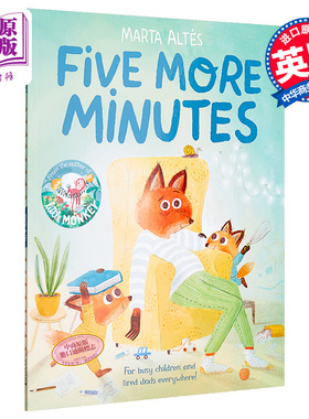 进口原版 *Marta Altes：再多5分钟 Five More Minutes 平装 精品绘本 幼儿时间管理观念启蒙 亲子睡前读物 英文原   Macmillan UK