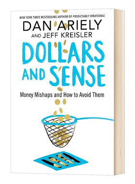 进口原版 怪诞行为学 理智与金钱 英文原版 Dollars and Sense 英文版 Dan Ariely；Jeff Kreisler  进口英语书籍   Macmillan