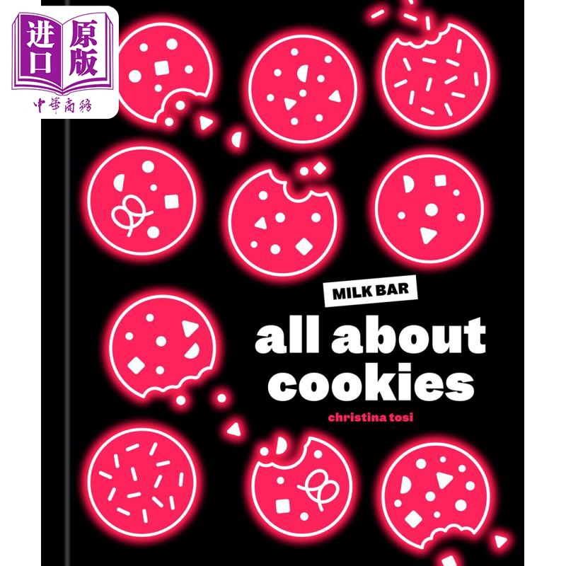 进口原版 *关于饼干的一切 牛奶吧烘焙书 All About Cookies A Milk Bar Baking Book 英文原版 Christina Tosi   Clarkson Potter