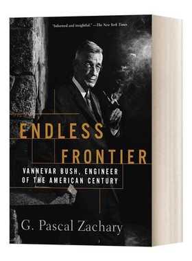 进口原版 英文原版 Endless Frontier 无尽的边界 范内瓦·布什传记 英文版 G. Pascal Zachary 进口英语原版书籍   Free