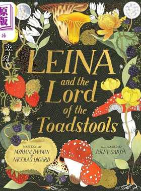 进口原版 *莱娜的冒险之旅 平装 Julia Sarda Leina and the Lord of the Toadstools 英文原版 儿童绘本故事书 进   Hodder