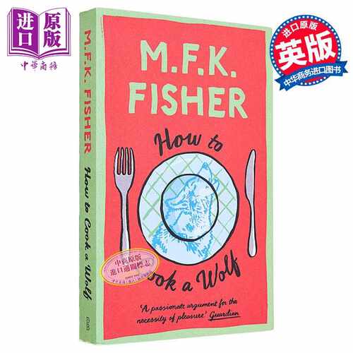 进口原版 *M F K  费雪 如何煮狼 How to Cook a Wolf 英文原版 M F K Fisher 美食 食经   Daunt Books