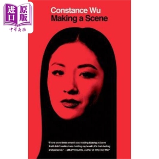 进口原版 *Making a Scene 制作场景 英文原版  Constance Wu 中商原版 初来乍到女主演员传记   Scribner Book