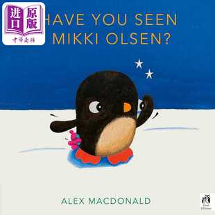 Macdonald Lin Frances Olsen英文原版 你见过我 小熊熊吗Alex 儿童绘本 You Have 亲子绘本 进口原版 Seen 图画故事书 Mikki