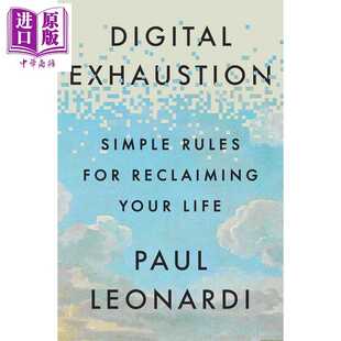 进口原版 *数字疲劳 重获新生的简单规则 指南 保罗奥纳尔迪 Digital Exhaustion 英文原版 Paul Leonardi   Ebury Press