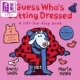 Marta 亲子图画书纸板书翻翻 Dressed Getting 儿童纸板绘本 Guess Walker 英文原版 Altes Whos 猜猜谁要穿衣服 进口原版