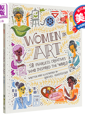 进口原版 *Women in art : 50 fearless creatives who inspired the world 英文原版 艺术界的50位女性Rachel Igno   Ten Speed P