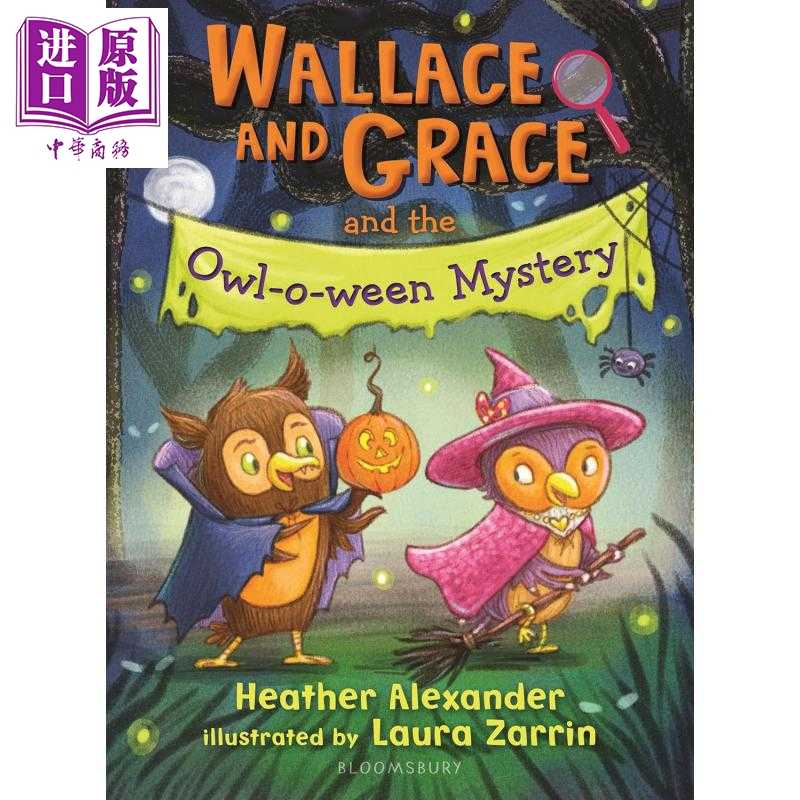 进口原版 *华莱士和格蕾丝 万圣节之谜 Wallace and Grace and the Owl-o-ween Mystery 英文原版 儿童章节书全彩插   Bloomsbury