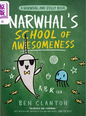 进口原版 *A Narwhal and Jelly Book—Narwhal’s School Of Awesomeness   FARSHORE