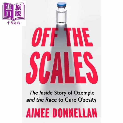 进口原版 *失控的体重 奥赞匹克与肥胖竞赛的内部故事 英文原版 Off the Scales The Inside Story Aimee Donne   Fourth Estate