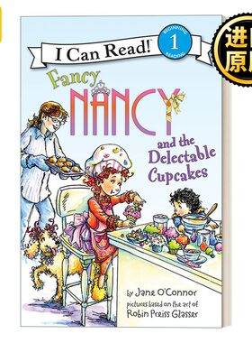 进口原版 英文原版 I Can Read1 Fancy Nancy and the Delectable Cupcakes漂亮的南希和美味纸杯蛋糕 小俏妞希希分级读物 英文