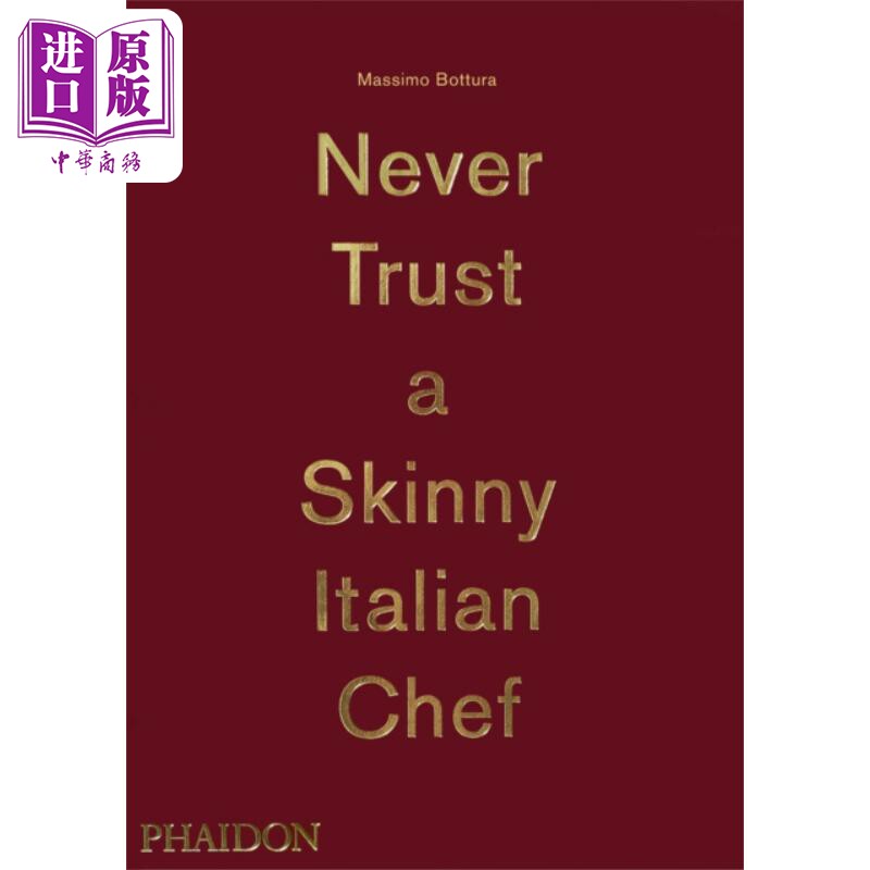 进口原版 *意大利米其林三星餐厅 Osteria Francescana Massimo Bottura主厨食谱书 永远不要相信瘦削的意大利厨师    Phaidon Pre