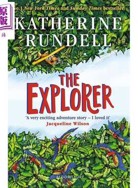 进口原版 *探索 来自国际畅销书不可能的生物作者 The Explore 英文原版 Katherine Rundell 冒险之旅   Bloomsbury UK