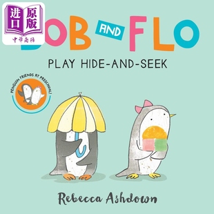 Seek Bob 鲍勃和弗洛玩捉迷藏 Hide Flo Ashdown 英文原版 Houghton 动物故事 Play Rebecca and 进口原版 儿童绘本
