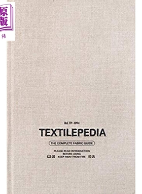 进口原版 *纺织百科全书 英文原版 Textilepedia  布料编织服装设计手册指南工具书 纺织面料设计 材料布料指南   Fashionary
