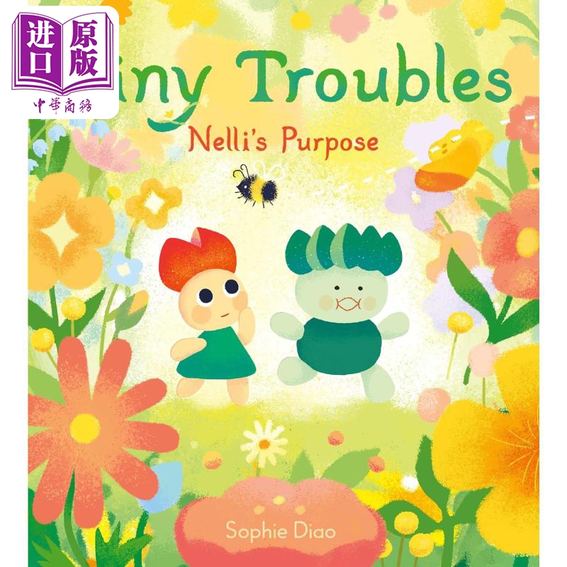 进口原版 *植物的小困惑 内莉的目的 Tiny Troubles Nellis Purpose 英文原版 儿童绘本 图画故事书 精装 进口图书    Harper Coll