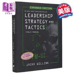 进口原版 *领导力战略和战术 英文原版 Leadership Strategy and Tactics : Field Manual Jocko Willink   St.Martins Press