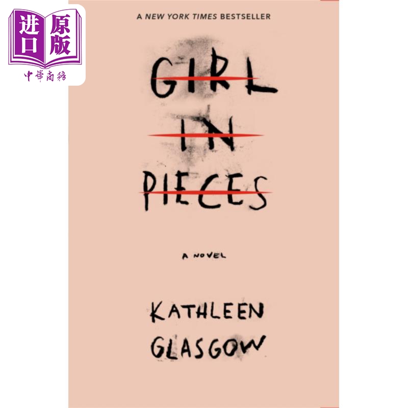 进口原版 *支离破碎的女孩 Girl in Pieces 英文原版 Kathleen Glasgow 青春都市小说   Ember