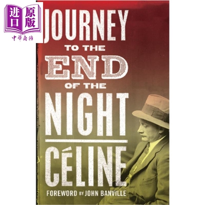 进口原版 *塞利纳 长夜行 茫茫黑夜漫游 法国经典文学 英文原版 Journey to the End of the Night Louis Ferdinand   ALMA BOOKS