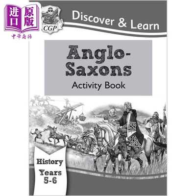 进口原版 *英国CGP KS2 Discover & Learn: History - Anglo-Saxons Activity Book, Year 5 & 6   Coordination Group Pub