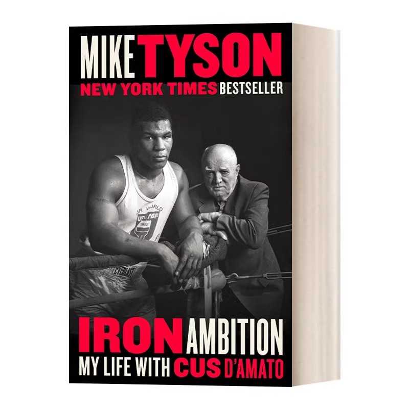 进口原版 英文原版 Iron Ambition 钢铁雄心 我与Cus D'Amato的生活 世界重量级拳王Mike Tyson自传 英文版 进口英语原版书籍